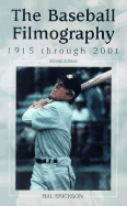 The Baseball Filmography: 1915 Through 2001