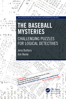 The Baseball Mysteries: Challenging Puzzles for Logical Detectives - Butters, Jerry, and Henle, Jim