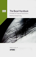 The Basel Handbook: A Guide for Financial Practitioners