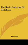 The Basic Concepts Of Buddhism