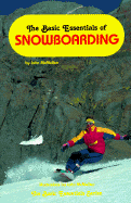 The basic essentials of snowboarding