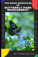 The Basic Principles of Butterfly Park Management