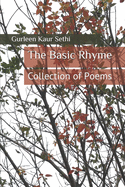 The Basic Rhyme: Collection of Poems