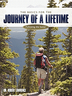 The Basics for the Journey of a Lifetime: Following the Savior