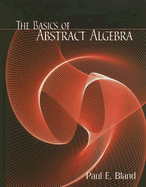 The Basics of Abstract Algebra