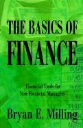 The Basics of Finance: Financial Tools for Non-Financial Managers