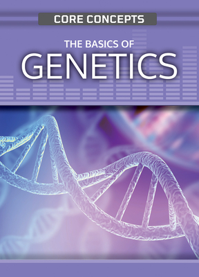 The Basics of Genetics - O'Daly, Anne