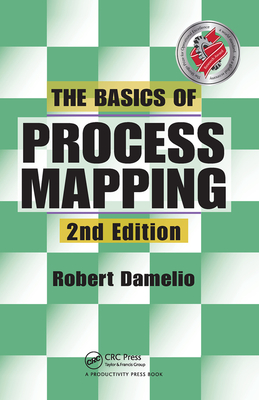 The Basics of Process Mapping - Damelio, Robert