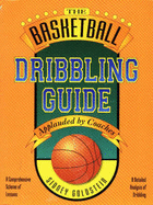 The Basketball Dribbling Guide