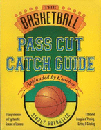The Basketball Pass Cut Catch Guide