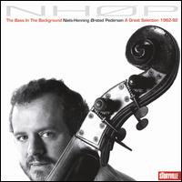 The Bass in the Background: A Great Selection 1962-1992 - Niels-Henning rsted Pedersen