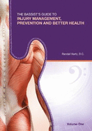 The Bassist's Guide to Injury Management, Prevention & Better Health - Volume One