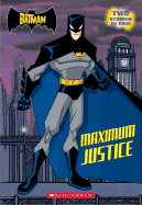 The Batman: Maximum Justice