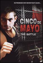 The Battle: Cinco de Mayo - Paul C. Miller