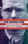 The Battle for Bonhoeffer