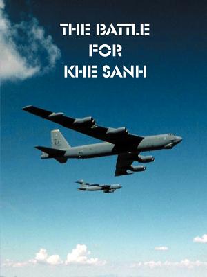 The Battle for Khe Sanh - Shore, Moyers S