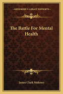 The Battle for Mental Health