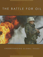 The Battle for Oil - Wells, Donald (Editor)