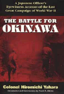 The Battle for Okinawa - Yahara, Hiromichi, Colonel, and Gibney, Frank B (Foreword by)