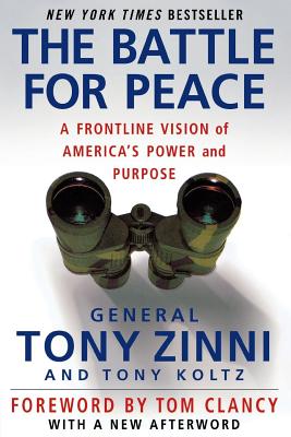 The Battle for Peace - Zinni, Tony, General