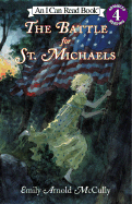 The Battle for St. Michaels - 