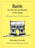 The Battle for the Life and Beauty of the Earth: A Struggle Between Two World-Systems