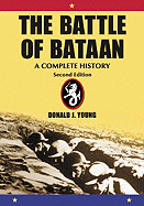 The Battle of Bataan: A Complete History