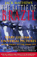 The Battle of Brazil: Terry Gilliam v. Universal Pictures in the Fight to the Final Cut