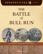 The Battle of Bull Run: A History Perspectives Book