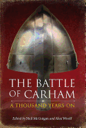 The Battle of Carham: A Thousand Years On