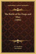 The Battle of the Frogs and Mice (1894)