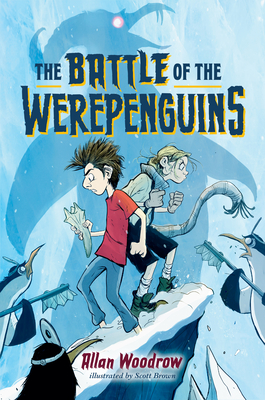 The Battle of the Werepenguins - Woodrow, Allan