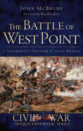 The Battle of West Point: Confederate Triumph at Ellis Bridge