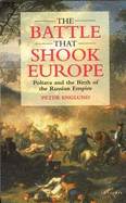 The Battle That Shook Europe: Poltava and the Birth of the Russian Empire