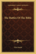The Battles of the Bible