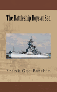 The Battleship Boys at Sea