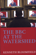The BBC at the Watershed