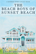 The Beach Boys of Sunset Beach: A Kindred Spirit Mailbox Legacy Story