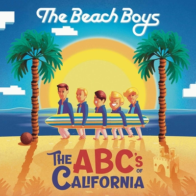 The Beach Boys Present: The Abc's of California - Calcano, David