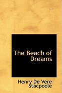 The Beach of Dreams - De Vere Stacpoole, Henry