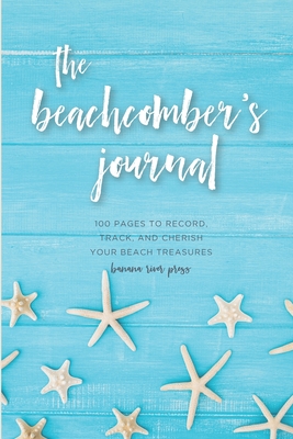 The Beachcomber's Journal: A Shell Diary for Seashell Collectors - Banana River Press