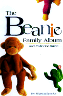 The Beanie Family Album: And Collector's Guide