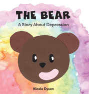 The Bear: A Story About Depression