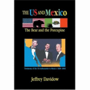 The Bear and the Porcupine: The U.S. and Mexico