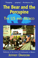 The Bear and the Porcupine: The U.S. and Mexico