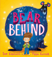 The Bear Behind: A book about dealing with back to school worries