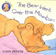 The Bear Went Over the Mountain - Prater, John