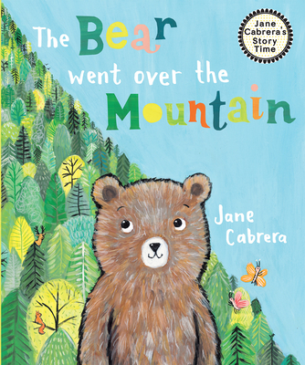 The Bear Went Over the Mountain - Cabrera, Jane