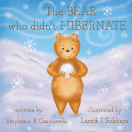 The Bear Who Didn't Hibernate