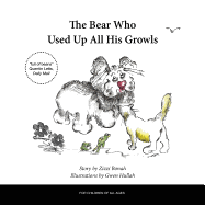 The Bear Who Used Up All His Growls